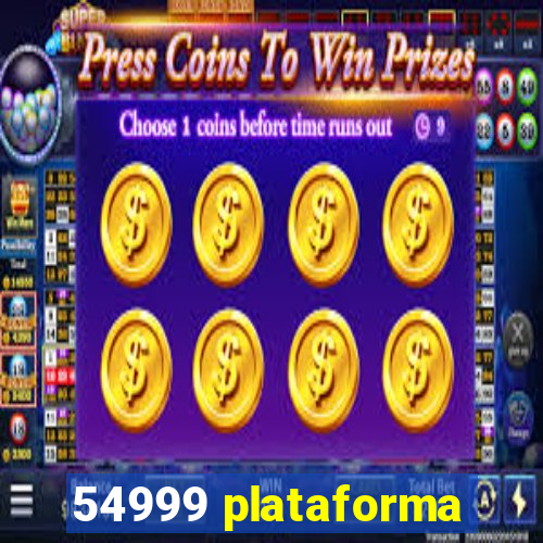 54999 plataforma